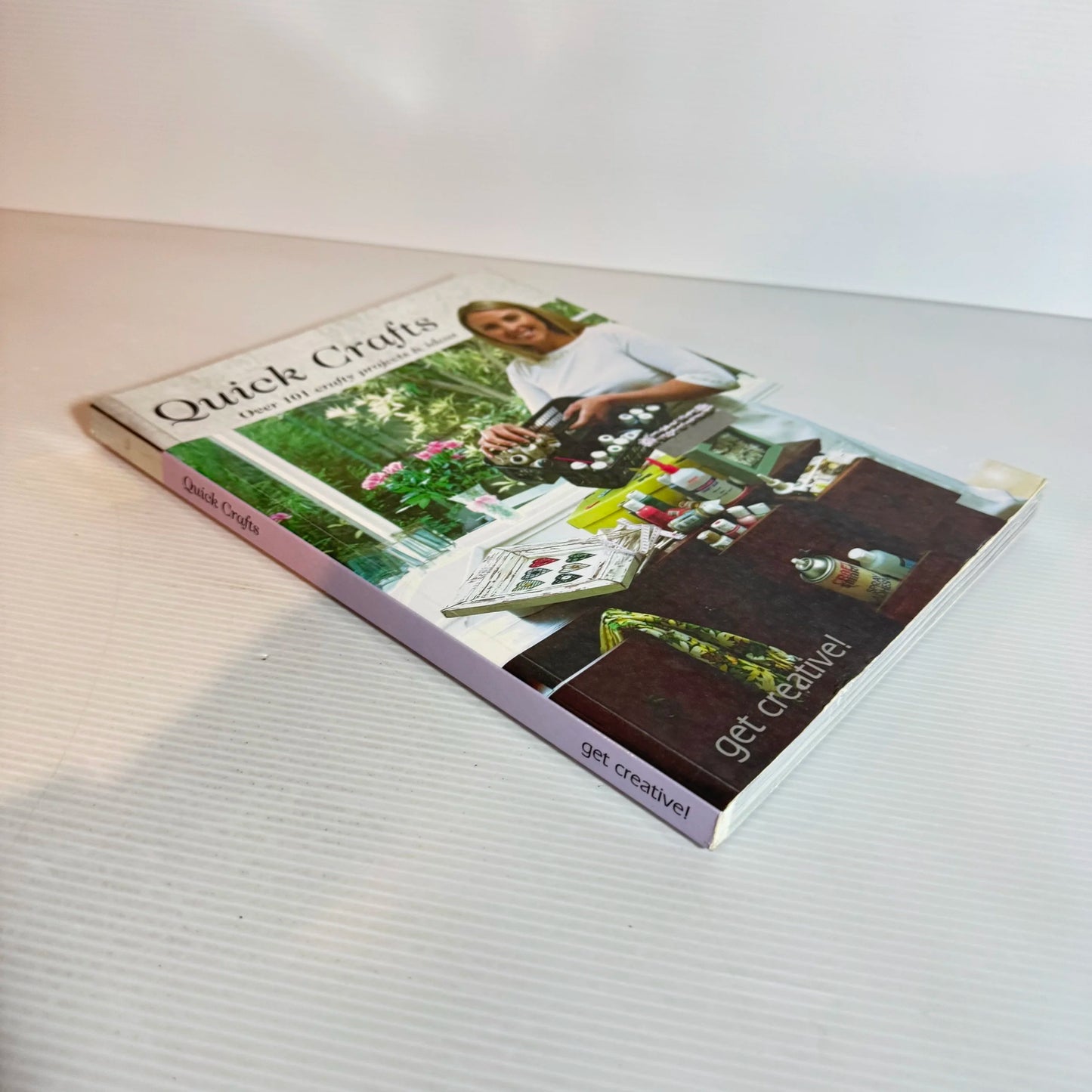Quick Crafts : Over 101 Crafty Projects & Ideas