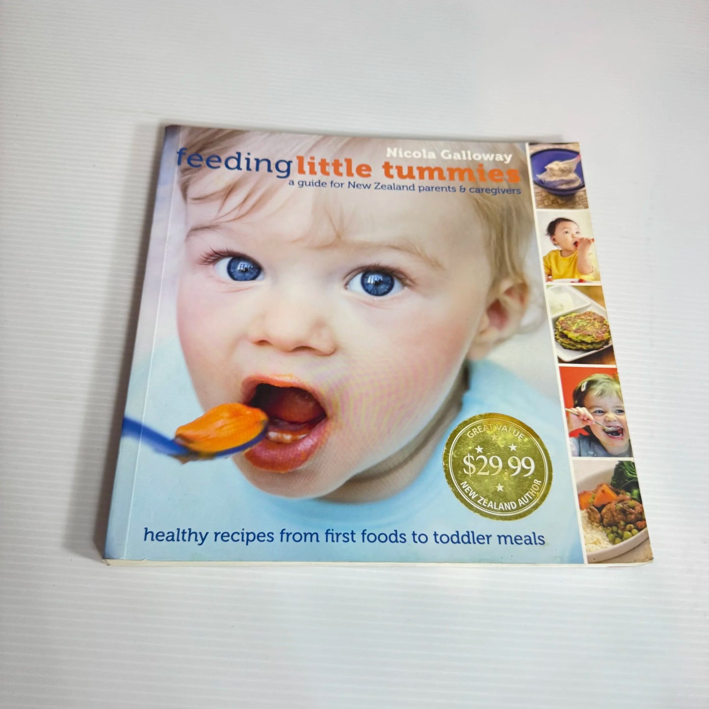 Feeding Little Tummies : A Guide for New Zealand Parents & Caregivers - Nicola Galloway