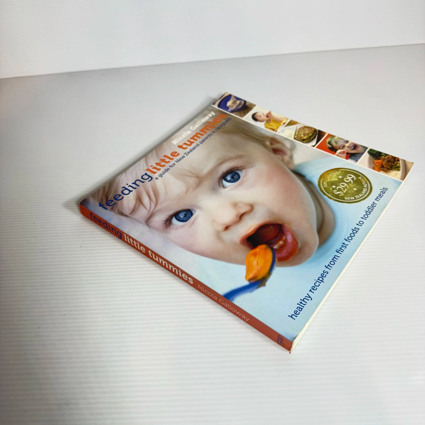 Feeding Little Tummies : A Guide for New Zealand Parents & Caregivers - Nicola Galloway