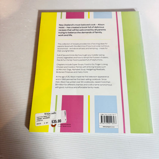 Alison Holst : Fast & Fun Family Food