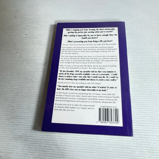 Love The Life You Live : A Ten Step Life Coaching Process - Anne Harley