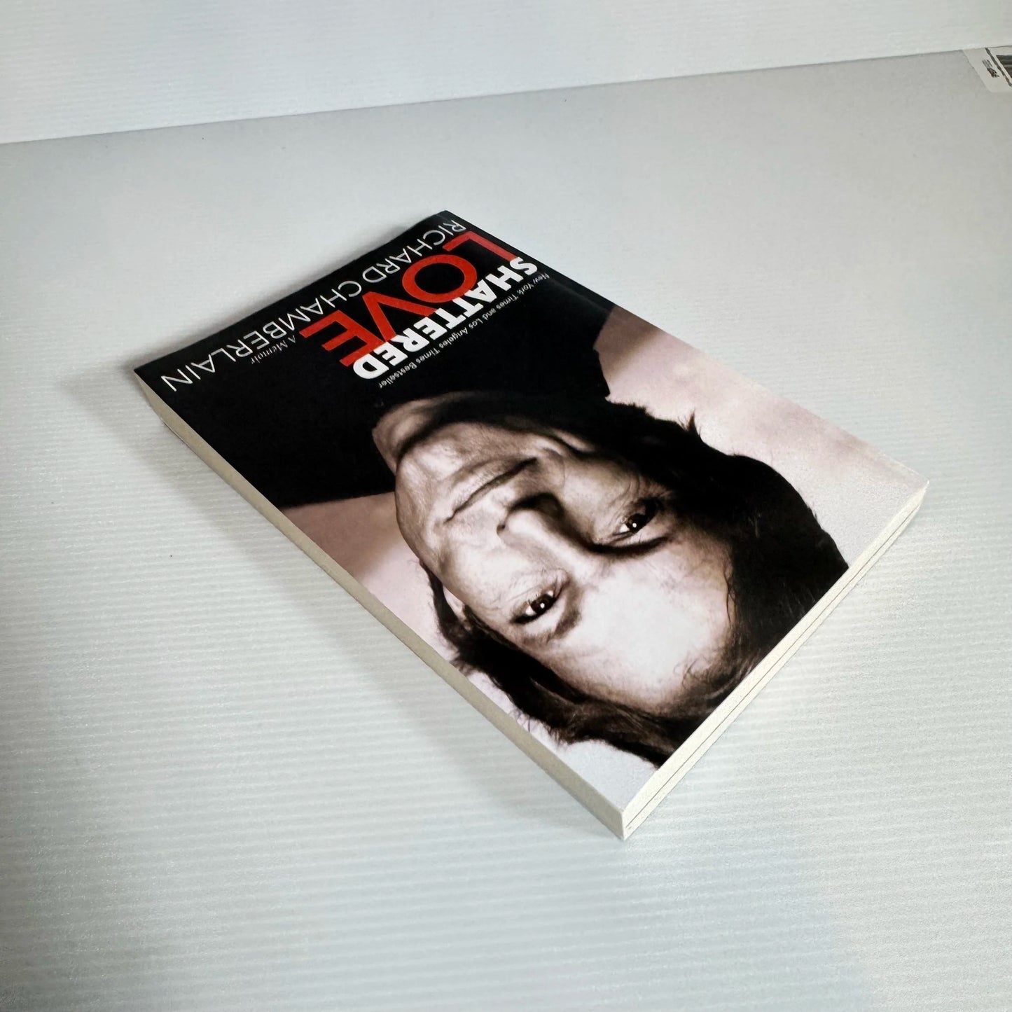Shattered Love : A Memoir - Richard Chamberlain
