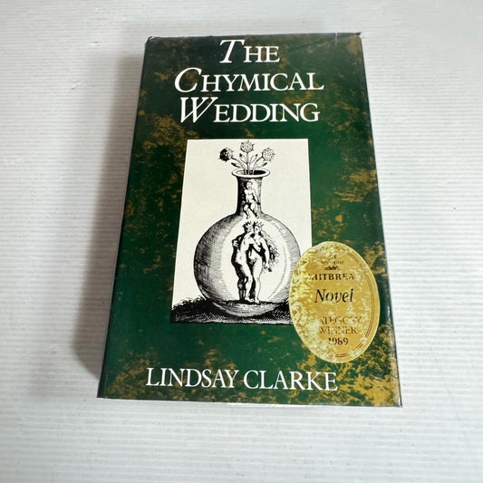 The Chymical Wedding - Lindsay Clarke