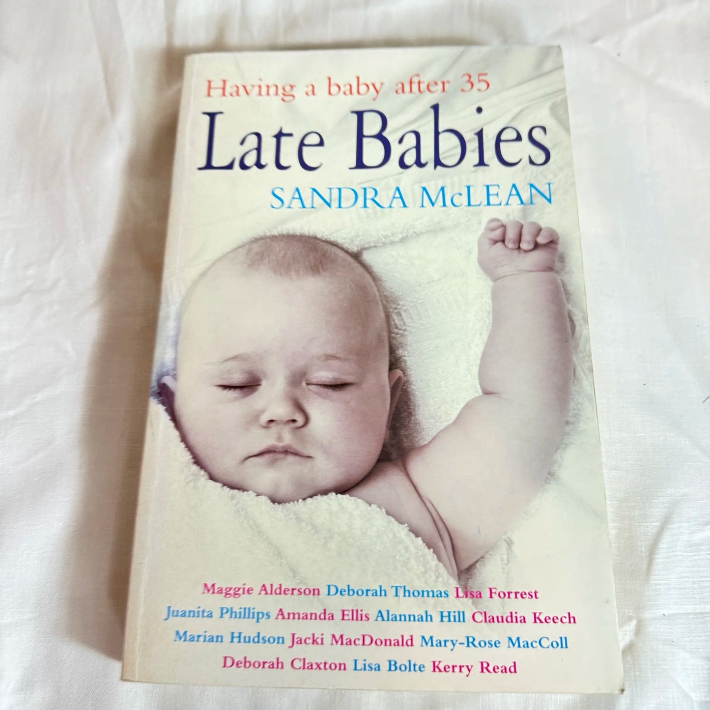 Having A Baby After 35 : Late Babies - Sandra McLean