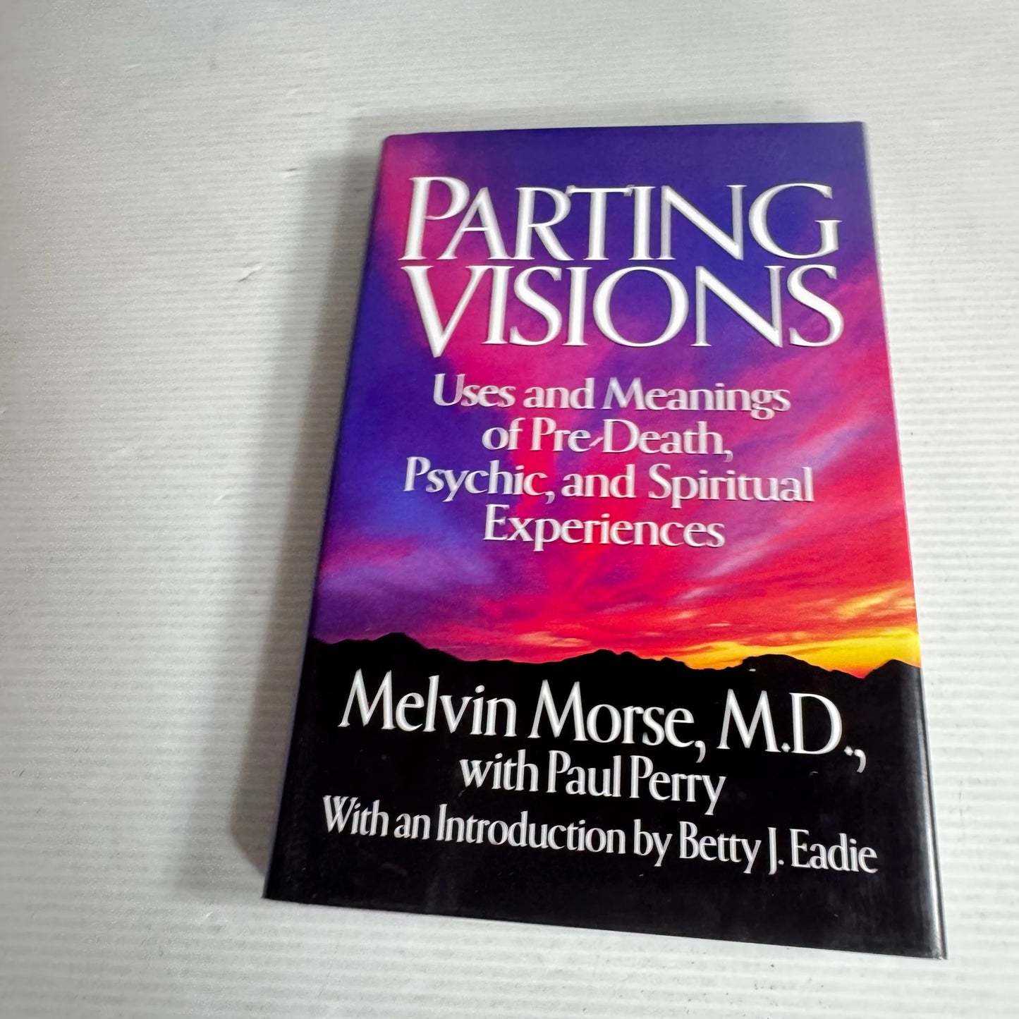 Parting Visions - Melvin Morse With Paul Perry