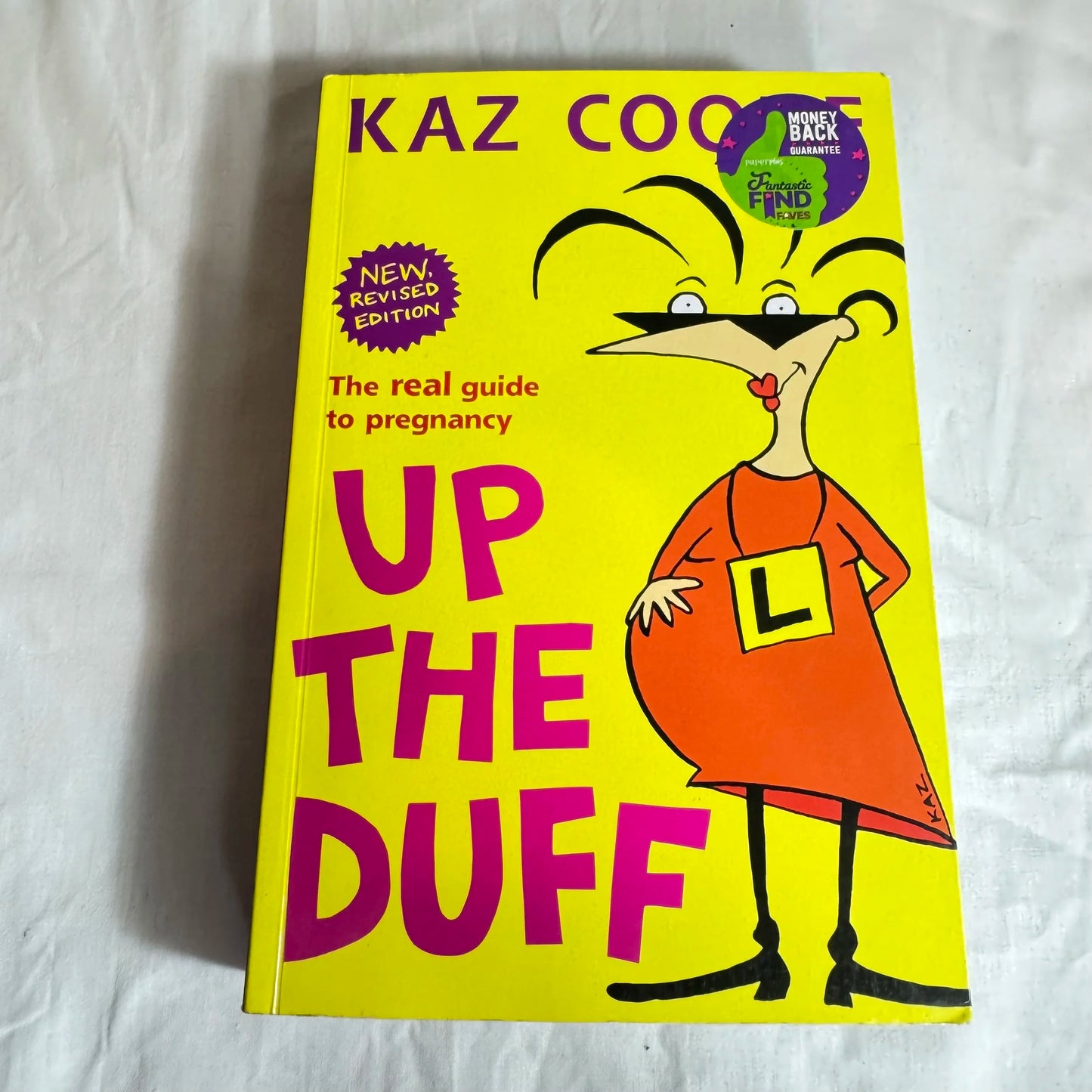Up The Duff: The Real Guide to Pregnancy - Kaz Cooke