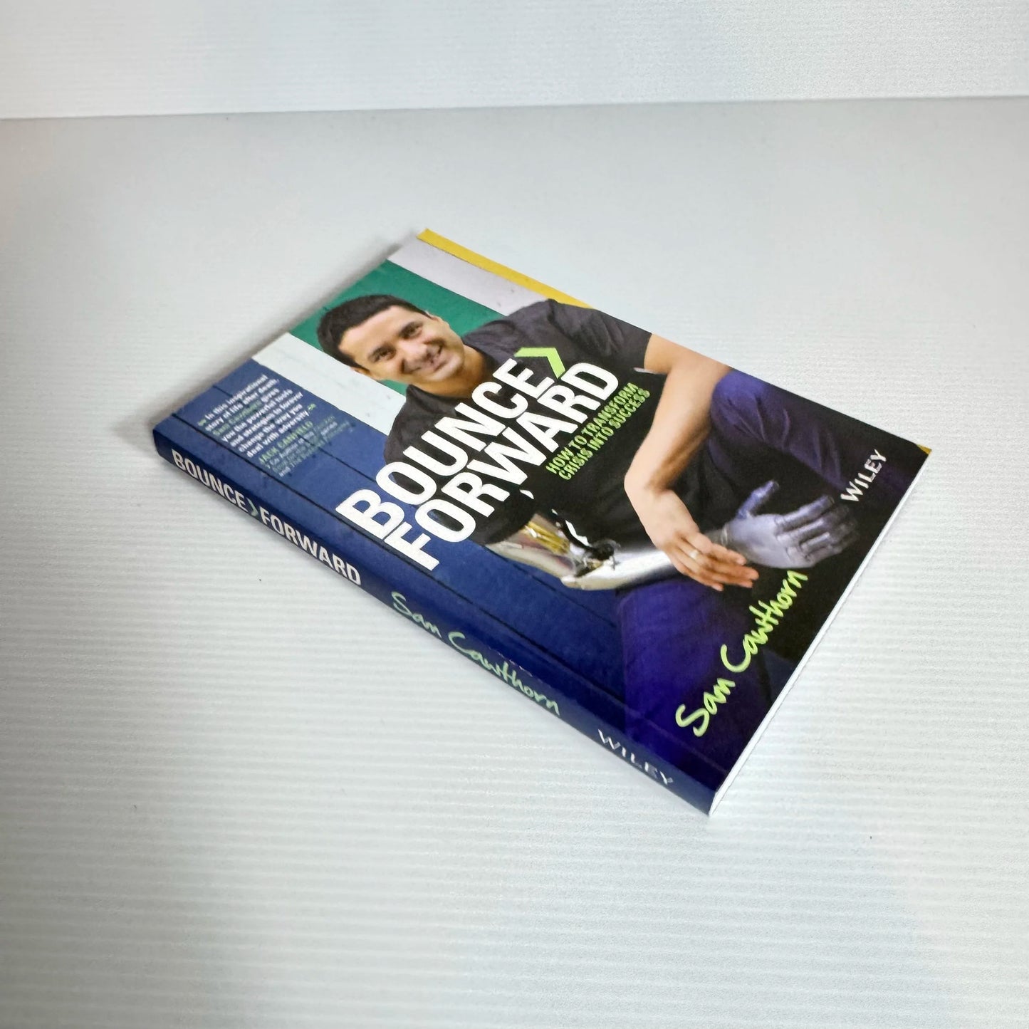 Bounce Forward: How To Transform Crisis Into Success - Sam Cawthorn