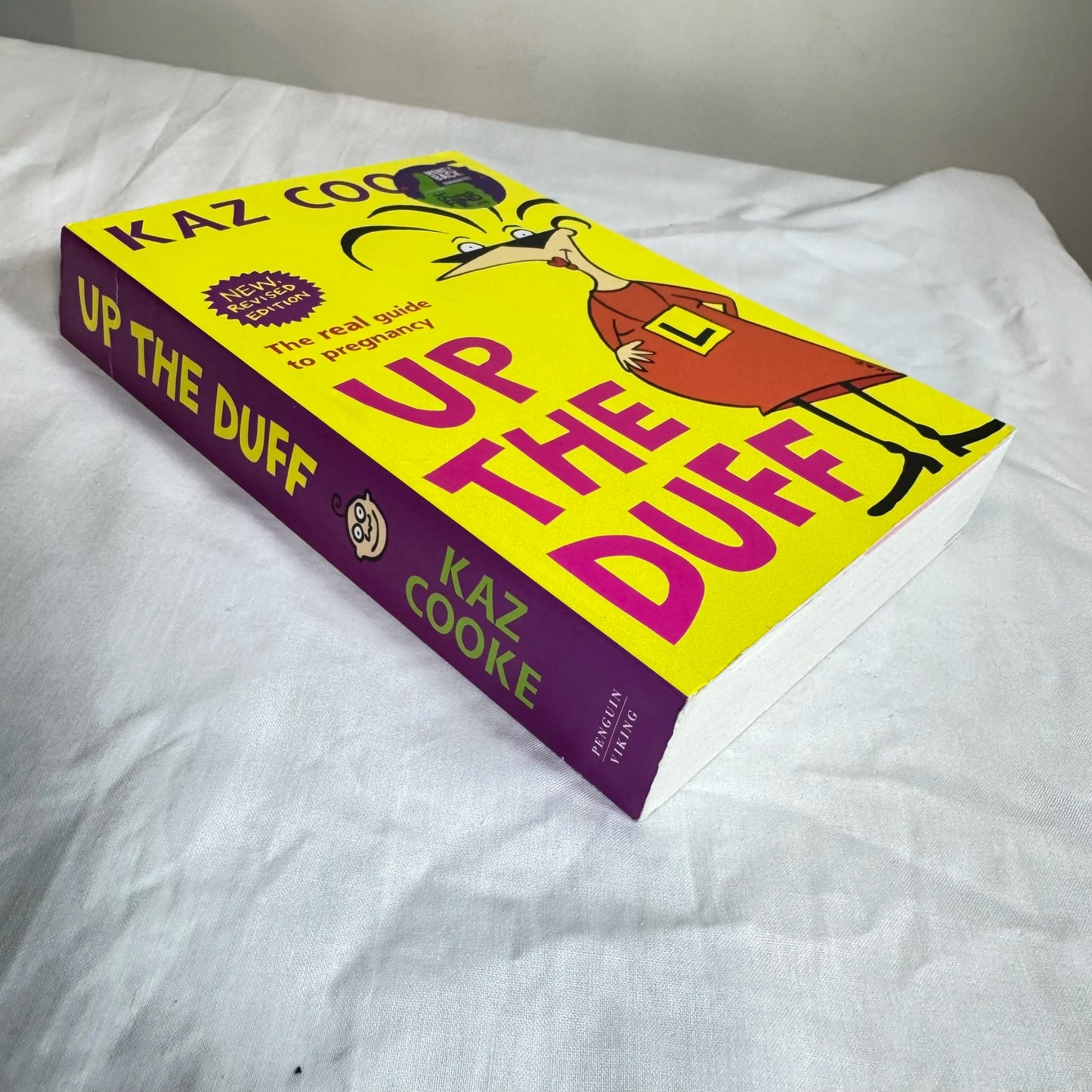 Up The Duff: The Real Guide to Pregnancy - Kaz Cooke