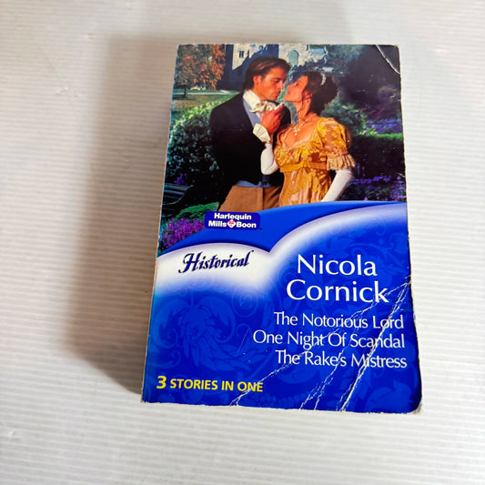 Mills & Boon 3-in-1 The Notorious Lord, One Night of Scandal & The Rake's Mistress - Nicola Cornick