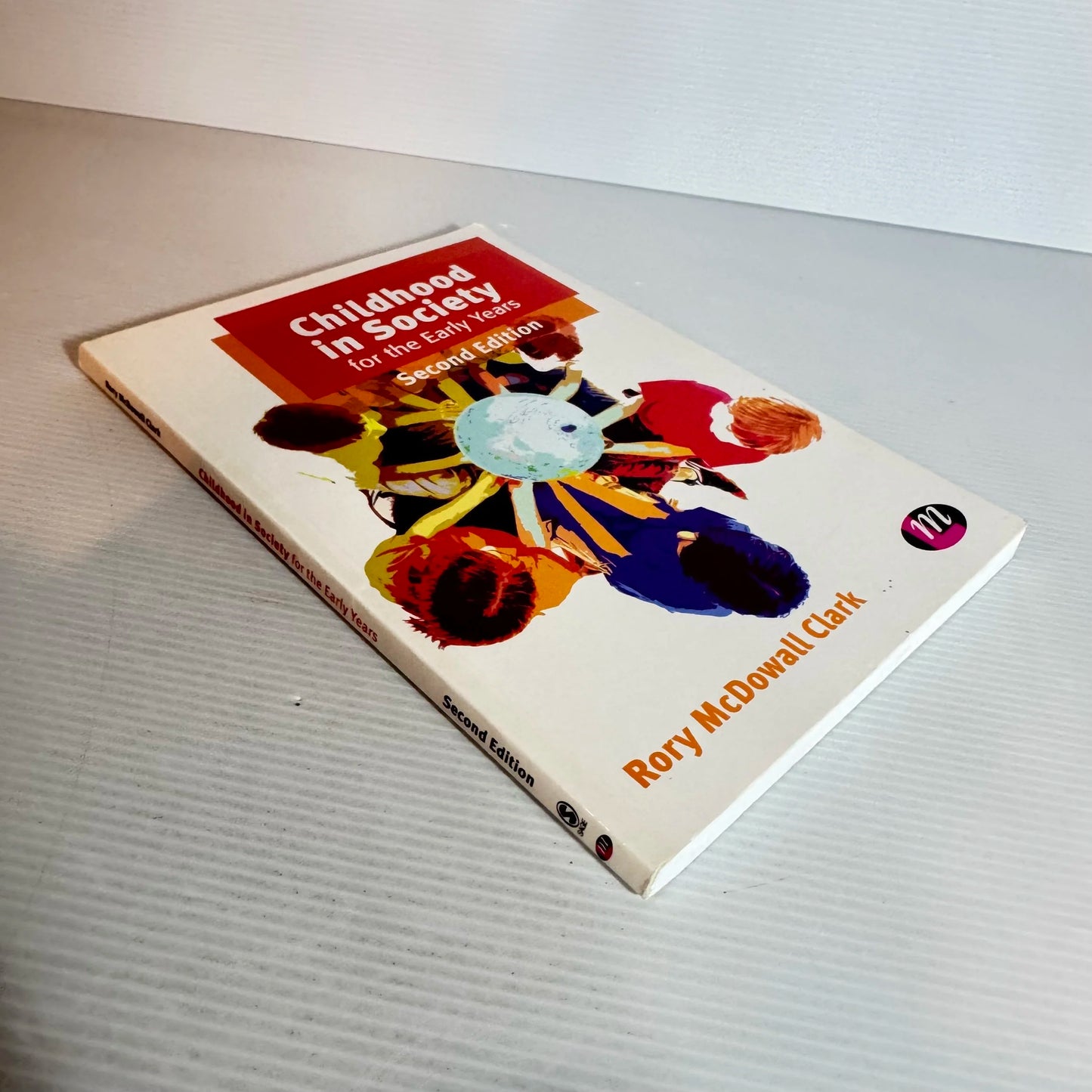 Childhood In Society 2nd Ed. - Rory McDowall Clark