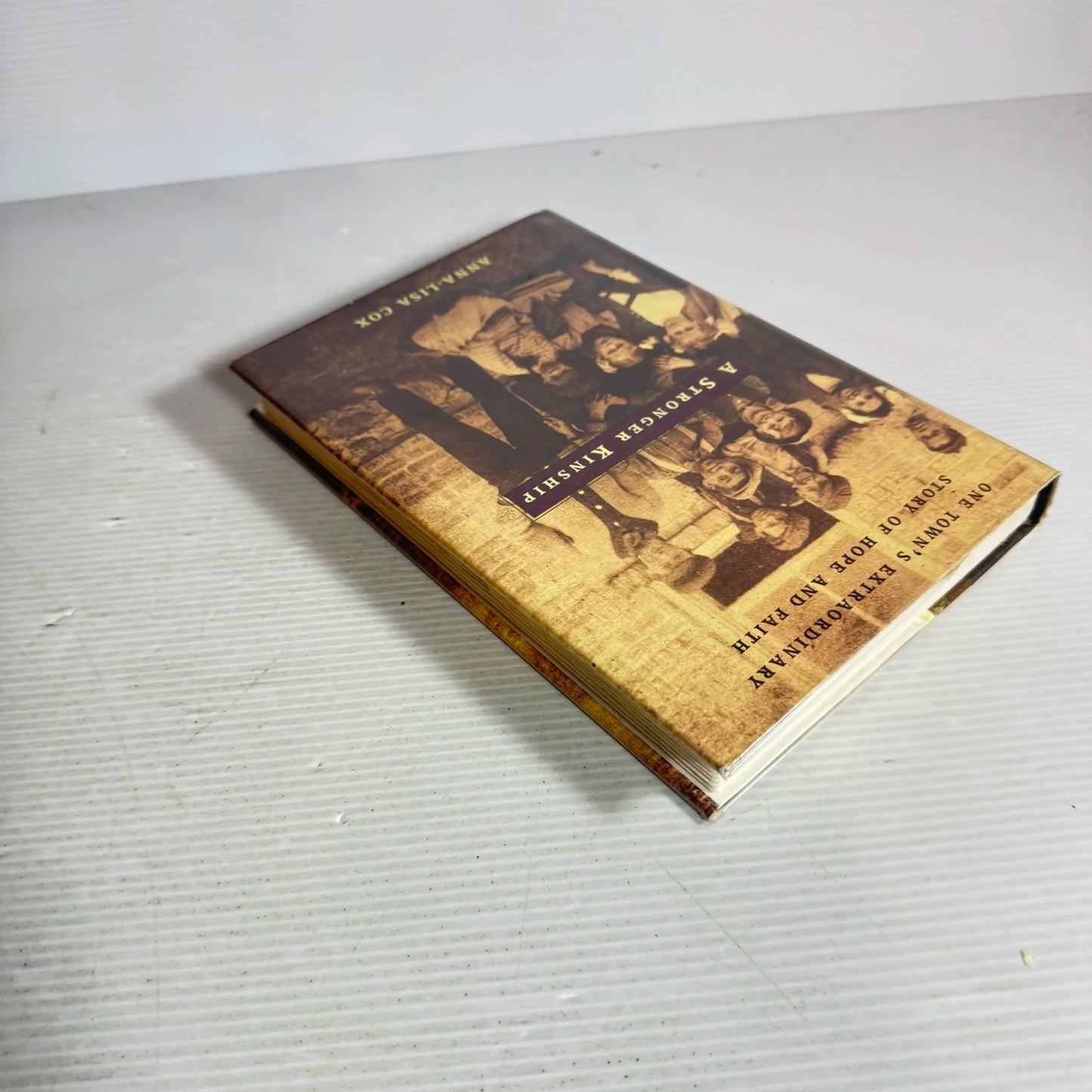 A Stronger Kinship - Anna-Lisa Cox