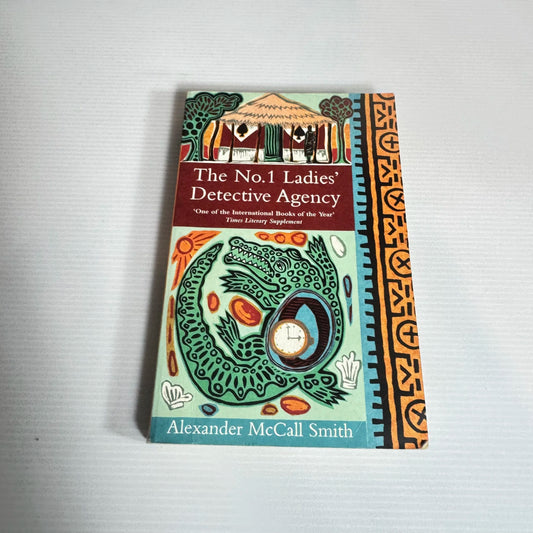 The No.1 Ladies' Detective Agency - Alexander McCall Smith