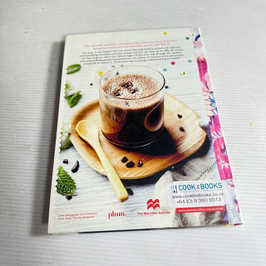 Lola Berry's Little Book of Smoothies & Juices