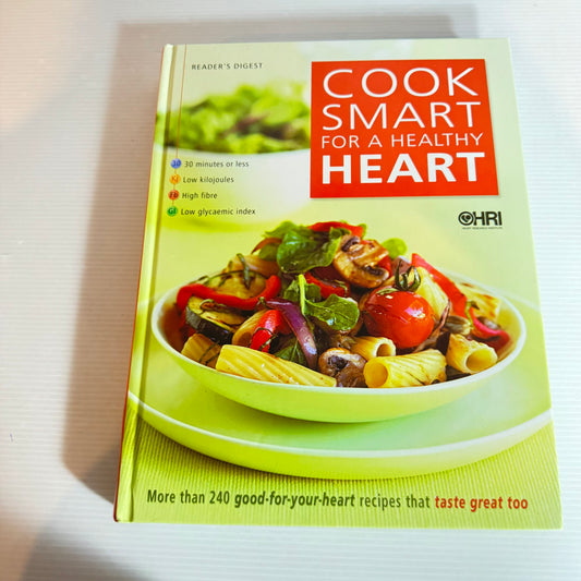 Reader's Digest: Cook Smart For A Healthy Heart
