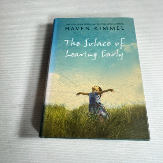 The Solace of Leaving Early - Haven Kimmel