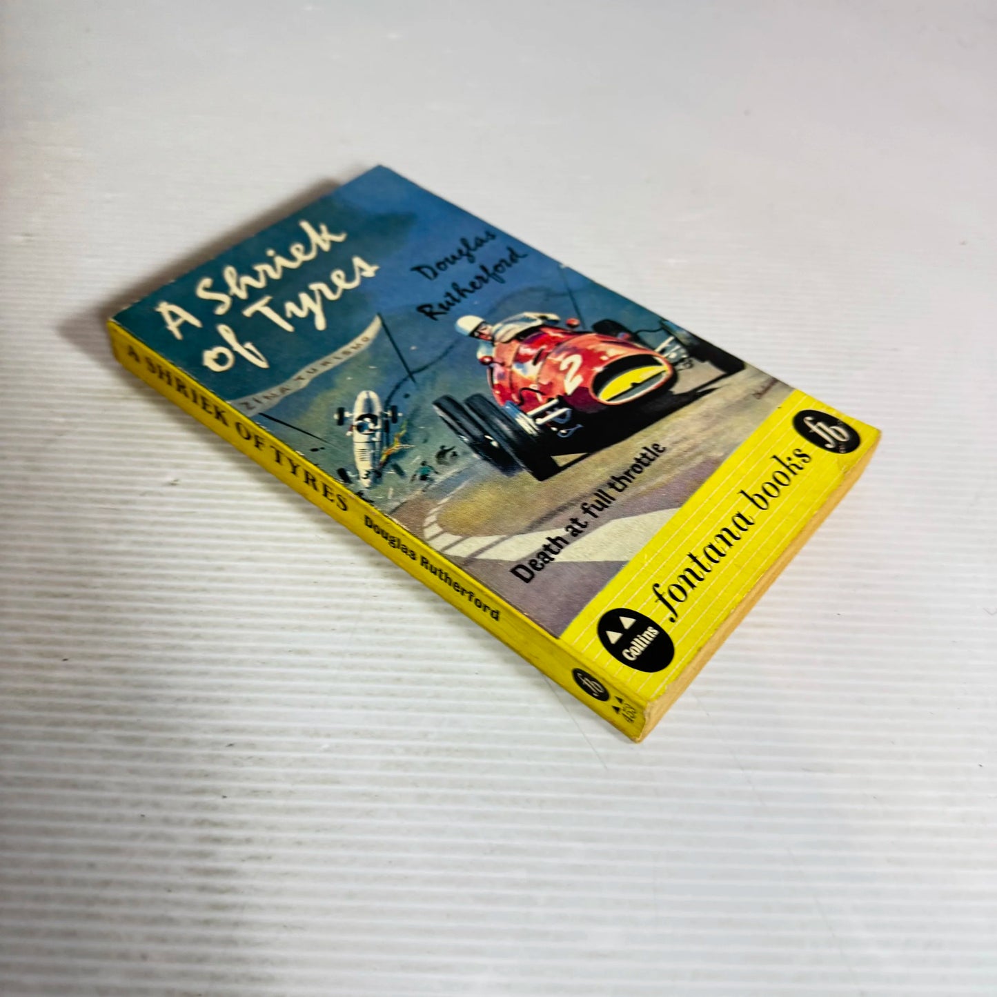 A Shriek of Tyres : Death at Full Throttle - Douglas Rutherford (Vintage 1960)