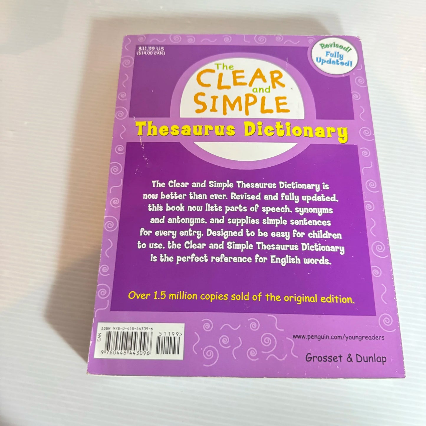 The Clear and Simple Thesaurus Dictionary : Includes Parts of Speech, Definitions, Sentences and More!