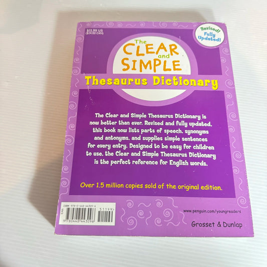 The Clear and Simple Thesaurus Dictionary : Includes Parts of Speech, Definitions, Sentences and More!
