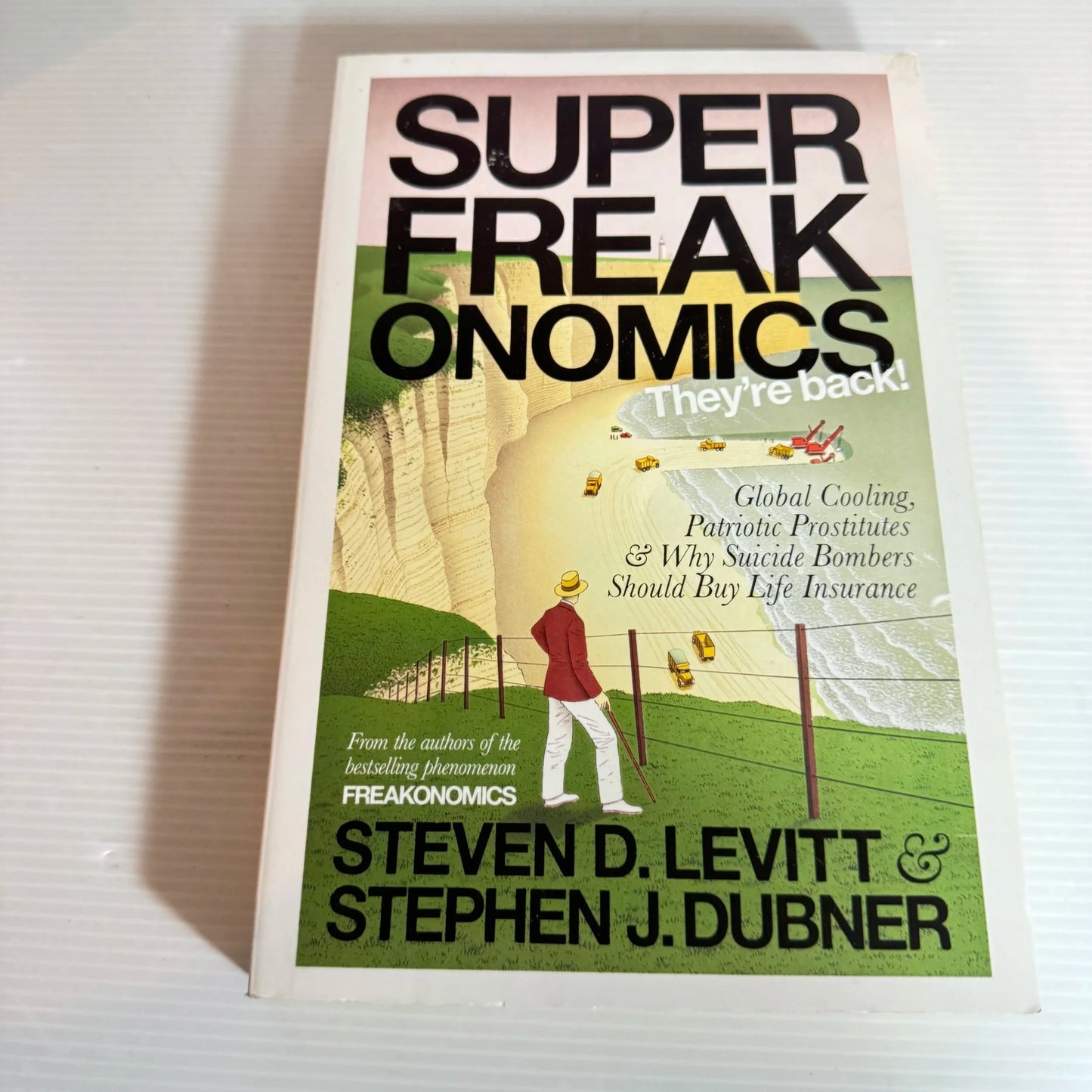 Super Freakonomics - Steven D. Levitt & Stephen J. Dubner