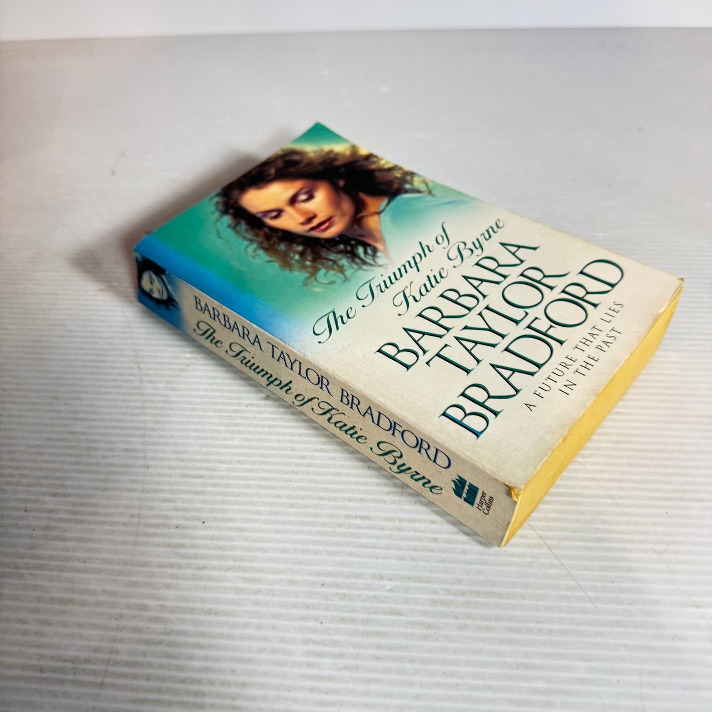 The Triumph of Katie Byrne - Barbara Taylor Bradford