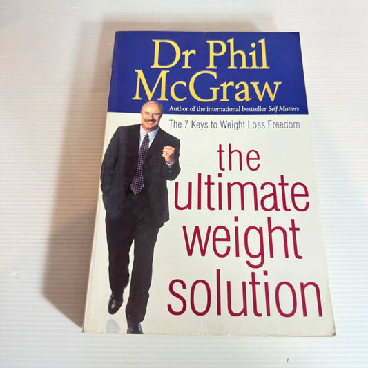 The Ultimate Weight Solution - Dr Phil McGraw