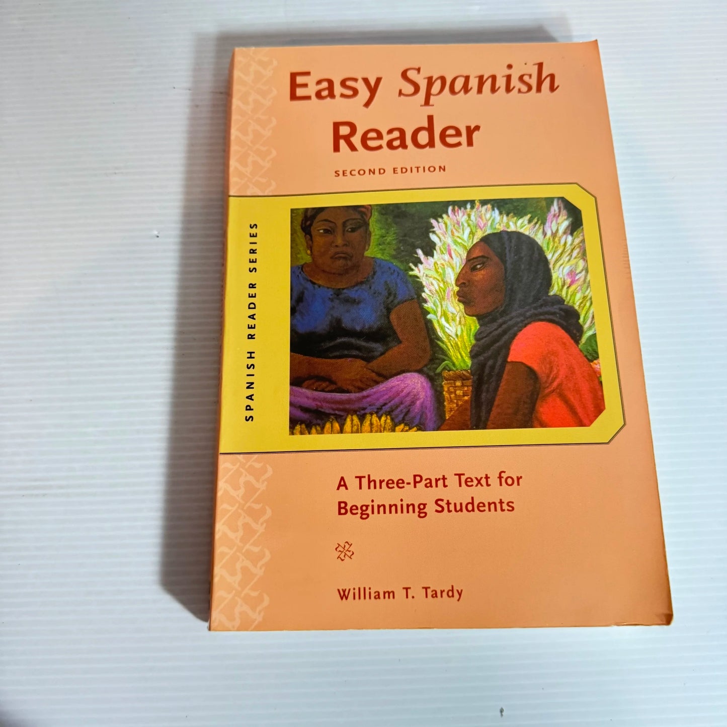 Easy Spanish Reader 2nd Edition - William T. Tardy