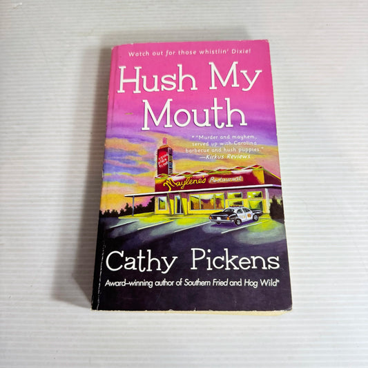 Hush My Mouth - Cathy Pickens