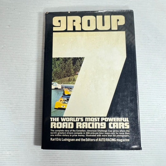 Group 7 : The World's Most Powerful Road Racing Cars - Karl Eric Ludvigsen (1971 First Edition)
