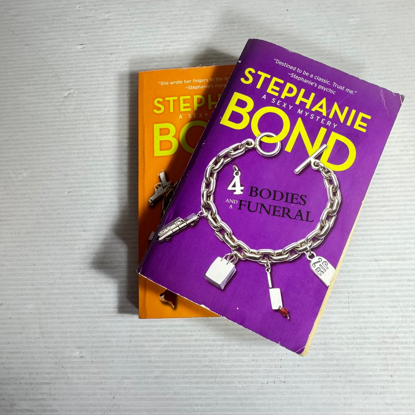 Stephanie Bond Book Bundle x2: A Sexy Mystery (431) 4 Bodies and A Funeral & 6 Killer Bodies