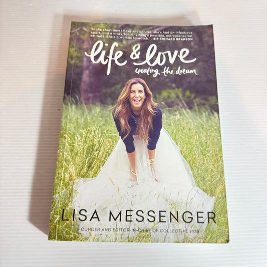 Life & Love : Creating the Dream - Lisa Messenger