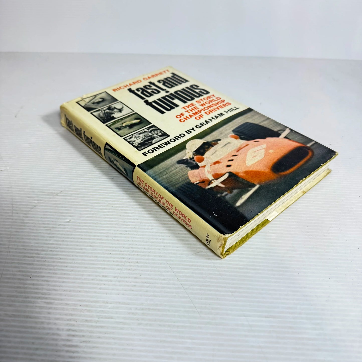 Fast and Furious : The Story of the World Championship of Drivers - Richard Garrett (1968 First Edition)