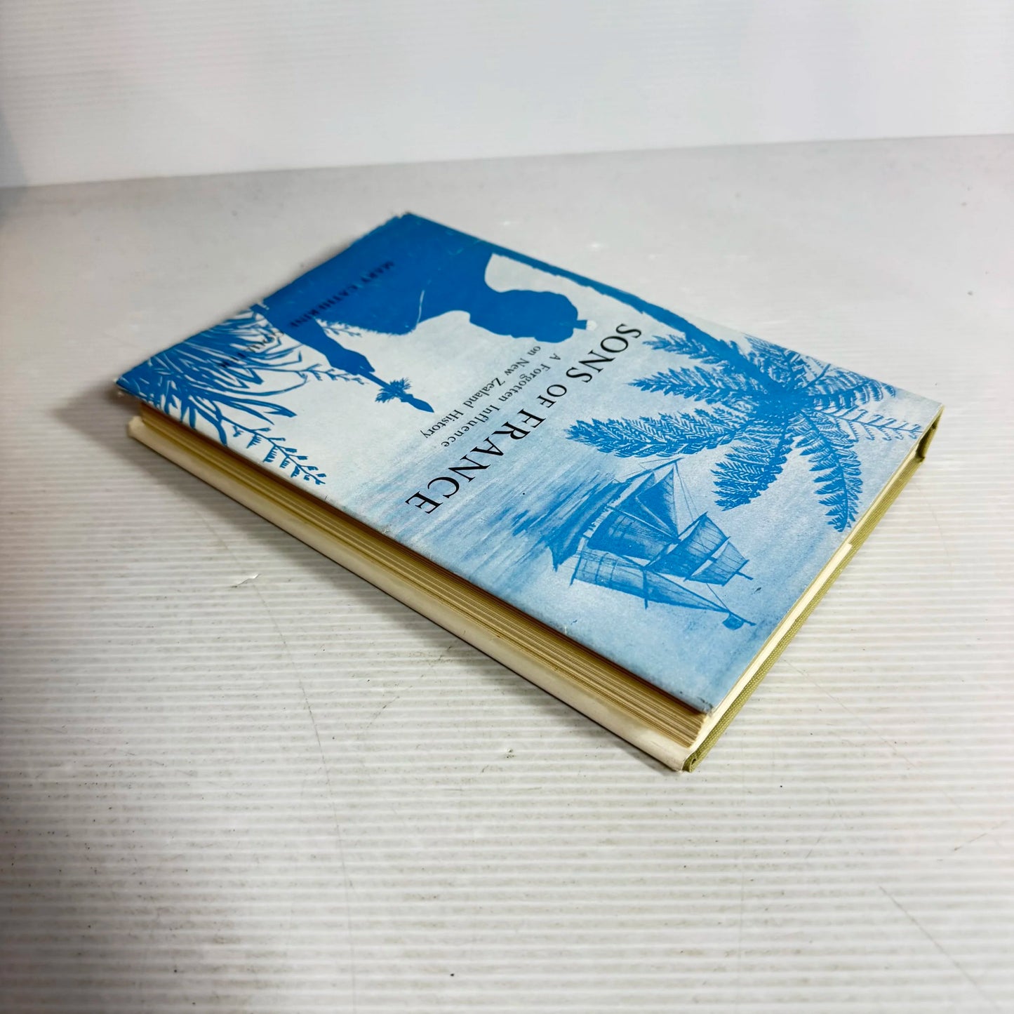 Sons of France : A Forgotten Influence on New Zealand History - Mary Catherine Coulter (First Edition 1957)