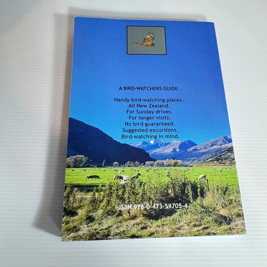 Bird Places of New Zealand : The North to South Guide to Bird-Watching Spots - Stuart Chambers