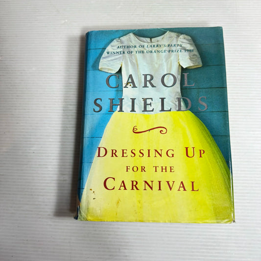 Dressing Up for the Carnival - Carol Shields