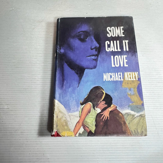 Some Call It Love - Michael Kelly (Vintage 1967)