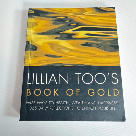 Lillian Too's Book of Gold : 365 Daily Reflections