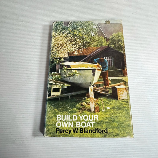 Build Your Own Boat - Percy W. Blandford (Vintage 1975)