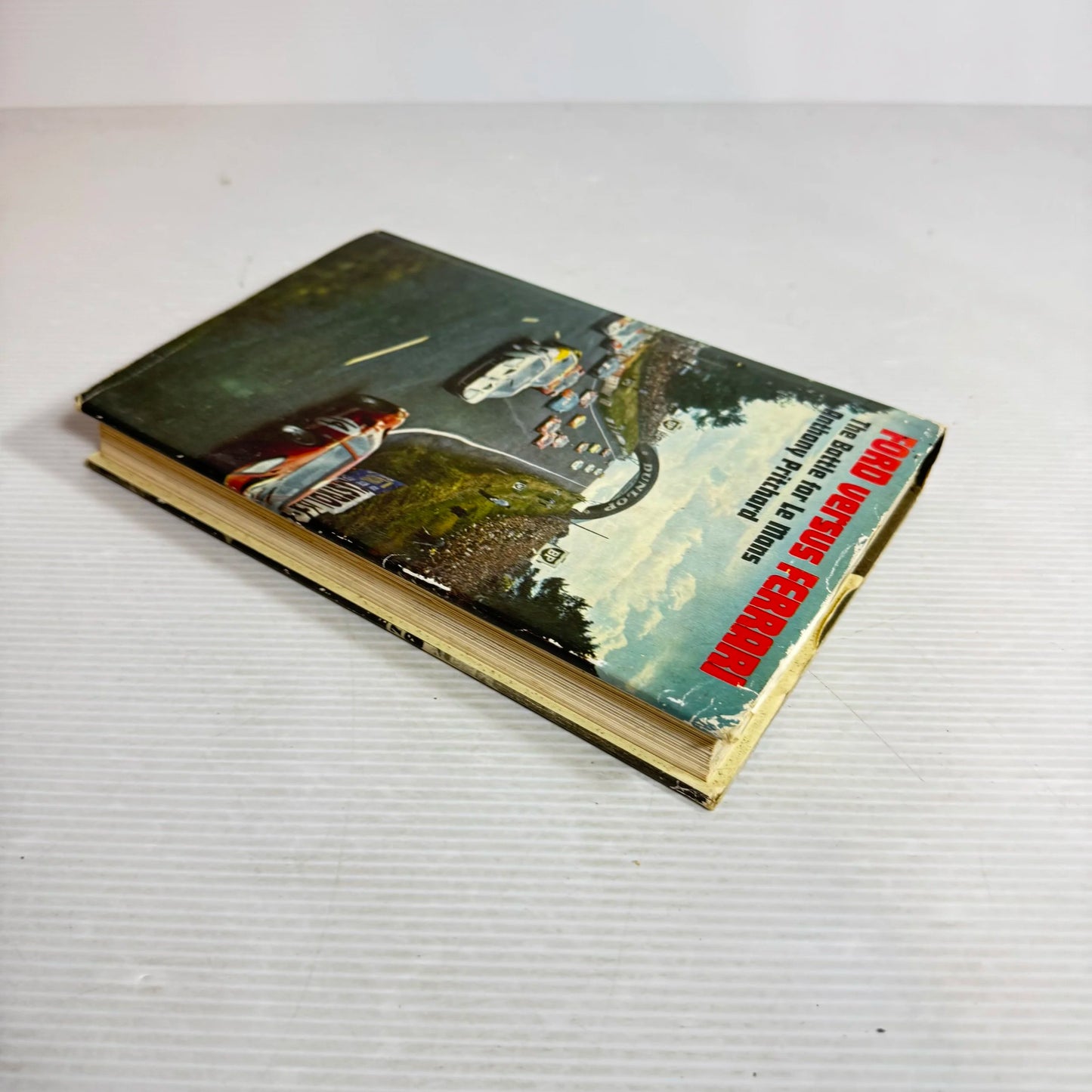 Ford versus Ferrari : The Battle for Le Mans - Anthony Pritchard (1968)