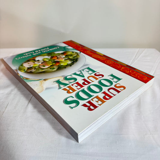 Super Foods Super Easy
