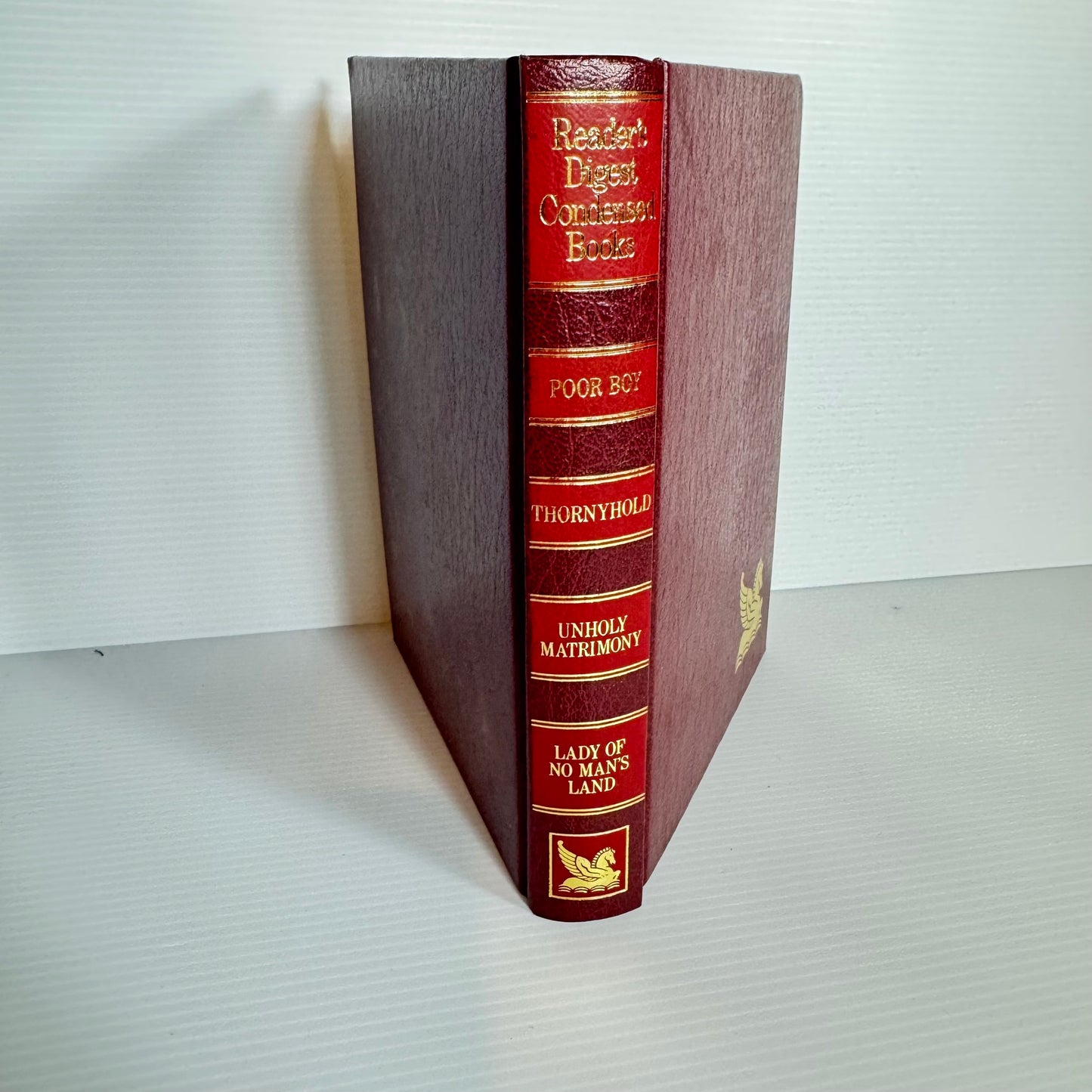Reader's Digest Condensed Books : Poor Boy, Thornyhold, Unholy Matrimony & Lady of No Man's Land
