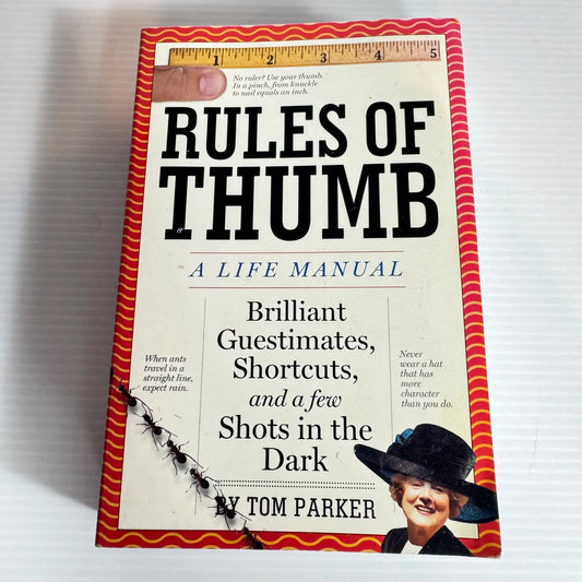 Rules of Thumb : A Life Manual - Tom Parker