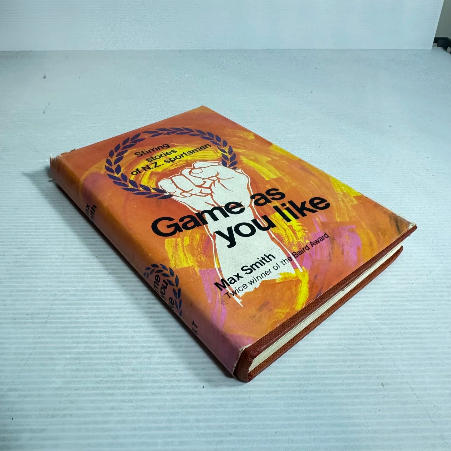 Game As You Like : Stirring Stories of N.Z. Sportsmen - Max Smith (1966)