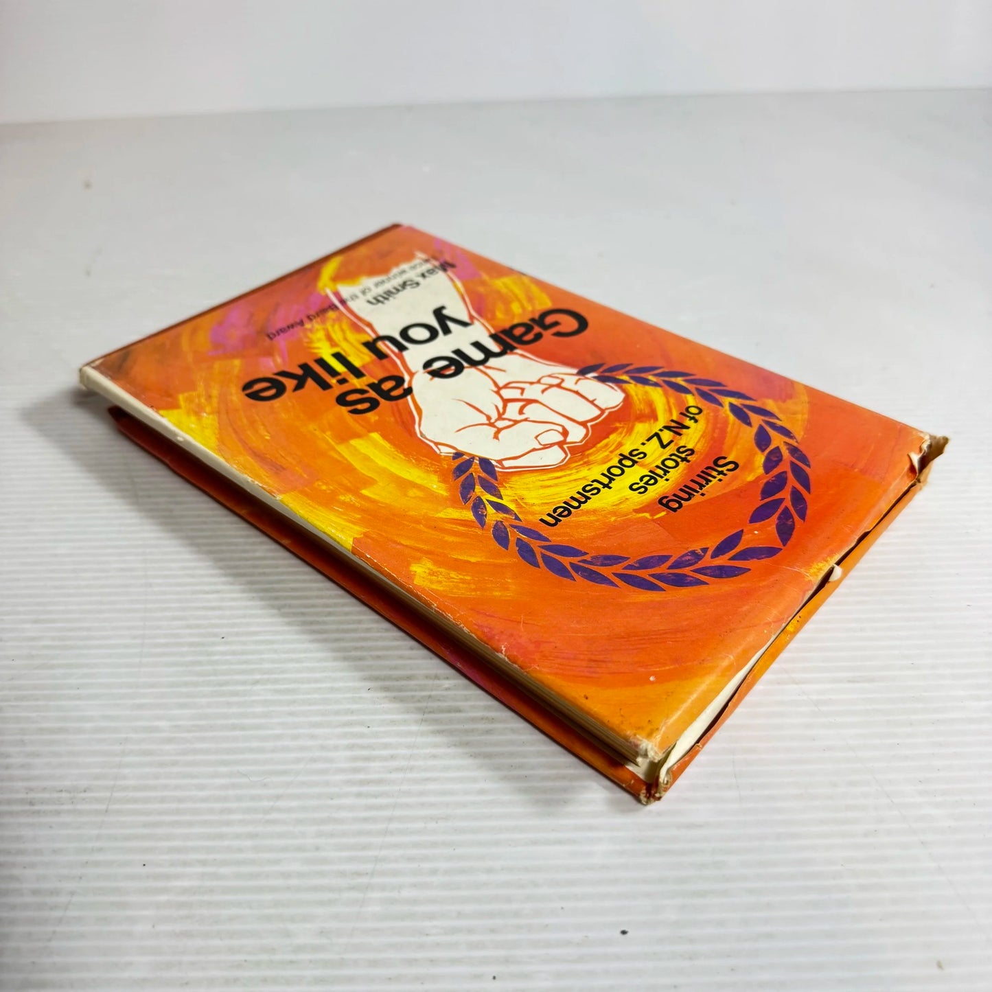 Game As You Like : Stirring Stories of N.Z. Sportsmen - Max Smith (1966)