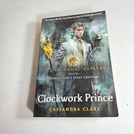 Clockwork Prince: The Infernal Devices Book 2 - Cassandra Clare (Collector's First Edition)