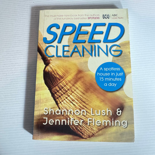 Speed Cleaning - Sharon Lush & Jennifer Fleming