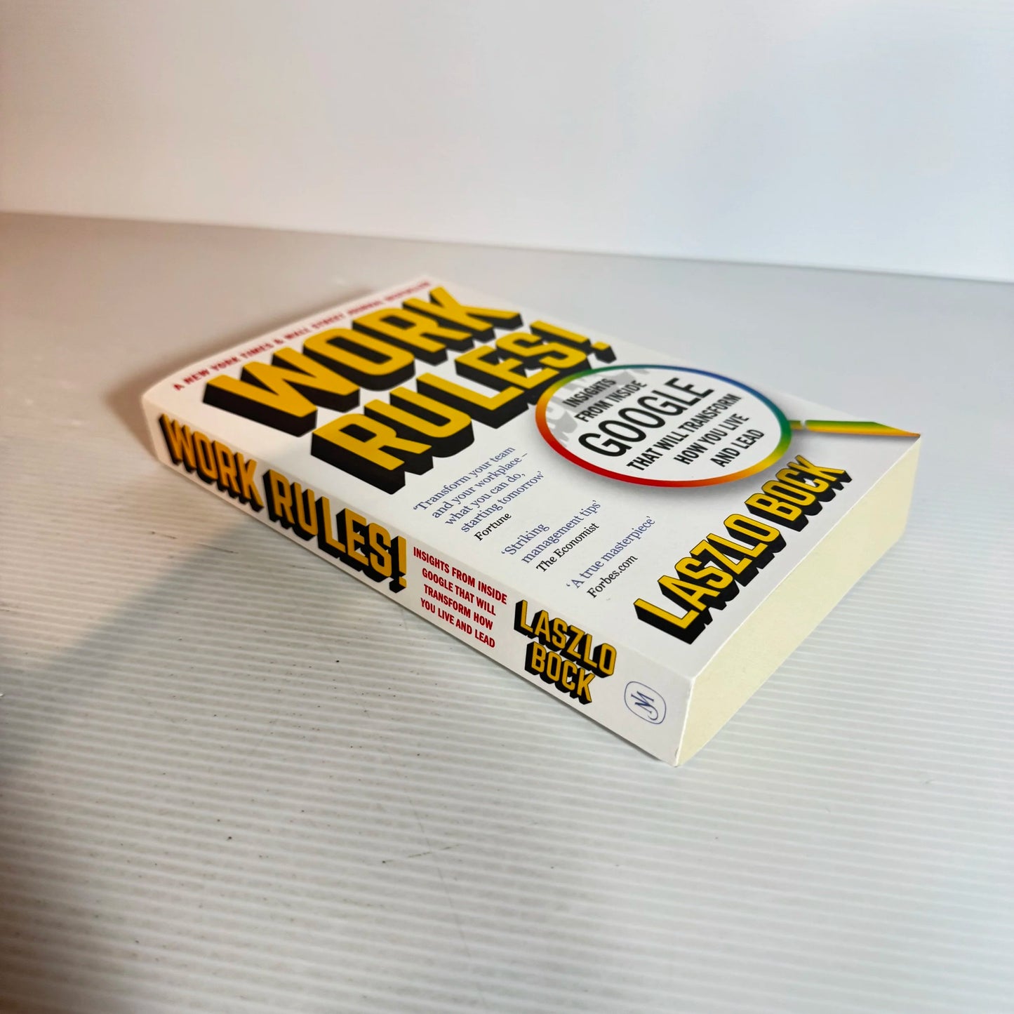 Work Rules! : Insights from Inside Google That Will Transform How You Live and Lead - Laszlo Bock