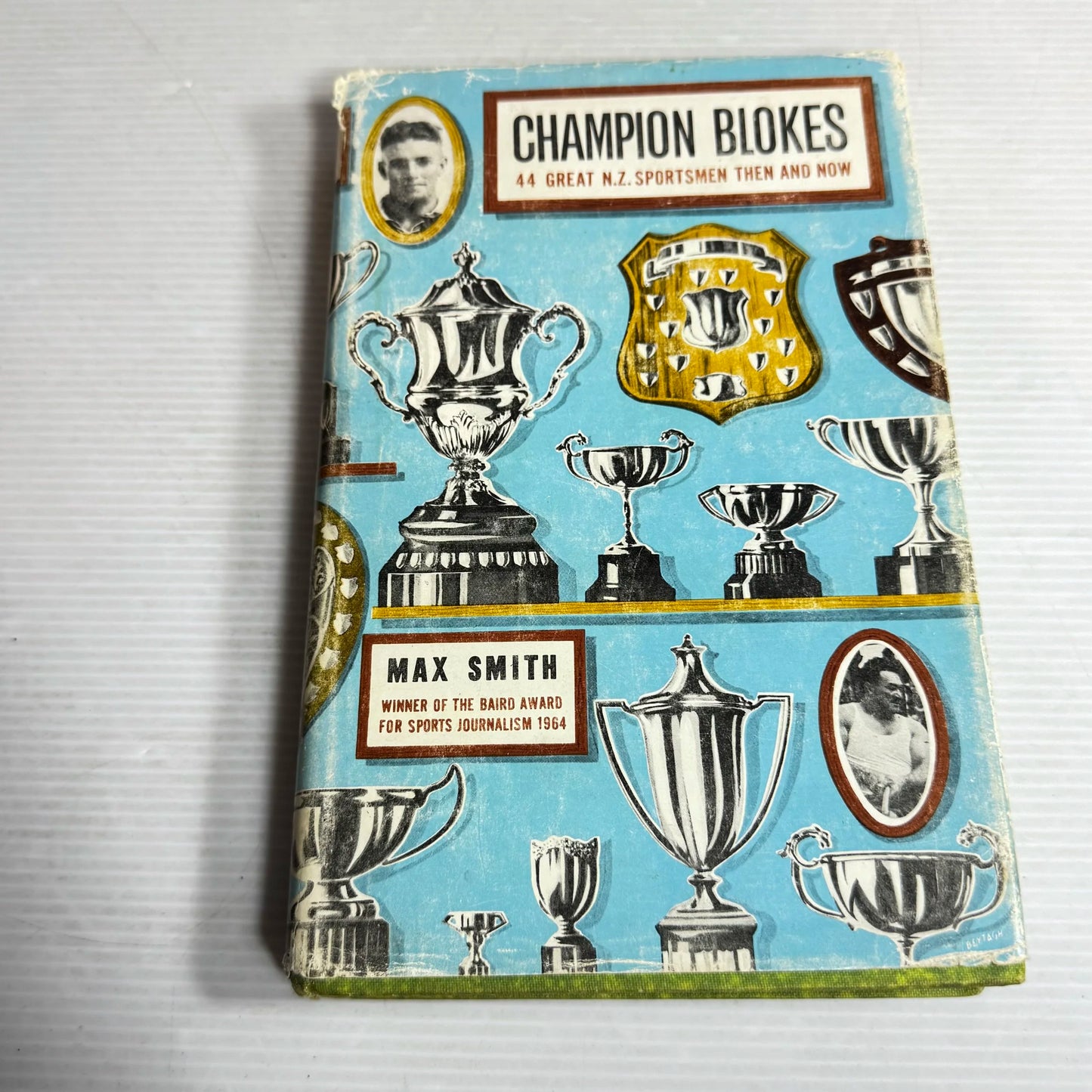 Champion Blokes : 44 Great N.Z. Sportsmen Then and Now - Max Smith (1964)