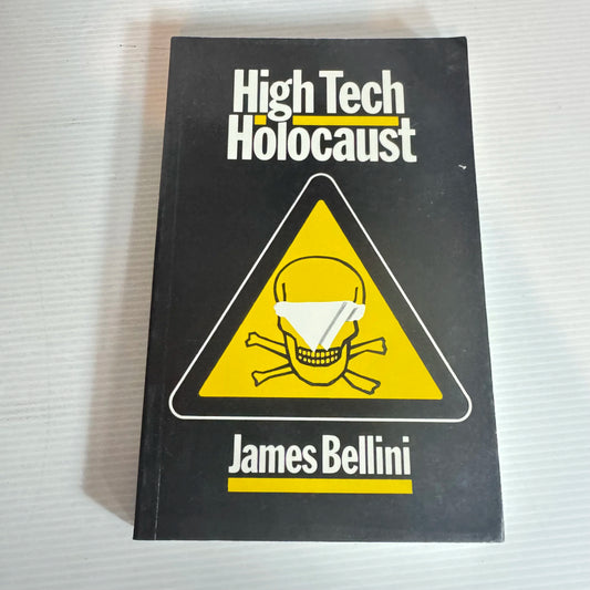 High Tech Holocaust - James Bellini
