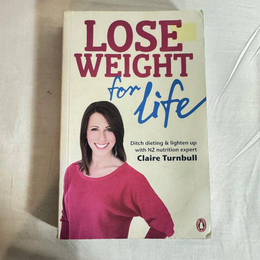 Lose Weight For Life - Claire Turnbull