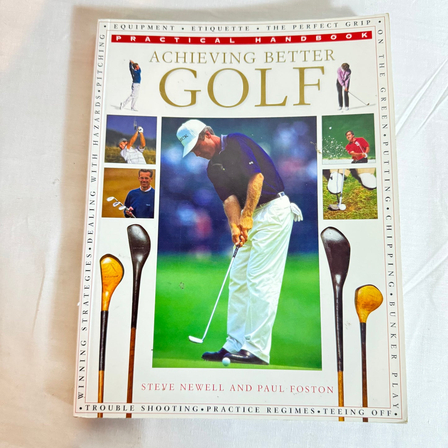 Achieving Better Golf : Steve Newell & Paul Foston